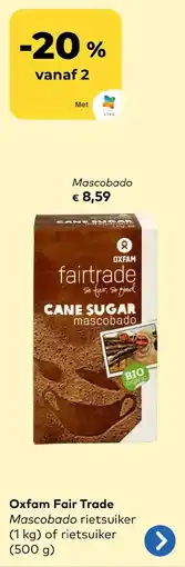 Bio Planet Oxfam Fair Trade Mascobado aanbieding