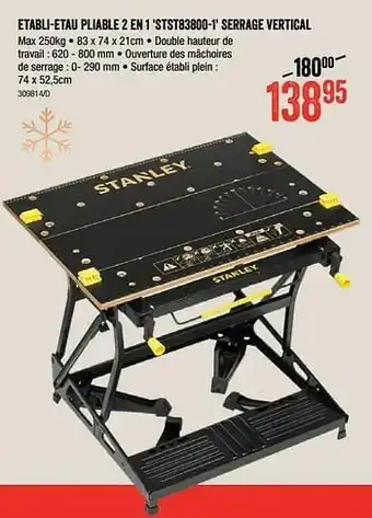 Stanley etabli-etau pliable 2 en 1 stst83800-1 serrage vertical