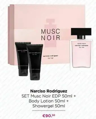 ICI PARIS XL Narciso rodriguez set musc noir edp + body lotion + showergel aanbieding
