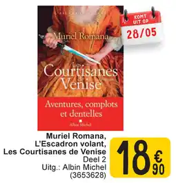 Cora Muriel Romana, L'Escadron volant, Les Courtisanes de Venise aanbieding