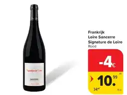 Carrefour Frankrijk Loire Sancerre Signature de Loire aanbieding