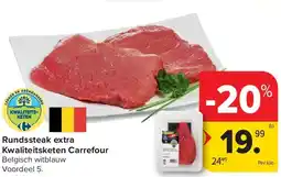 Carrefour Rundssteak extra Kwaliteitsketen Carrefour aanbieding