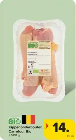 Carrefour Kippenonderbouten Carrefour Bio aanbieding