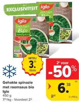 Carrefour Gehakte spinazie met roomsaus bio Iglo aanbieding