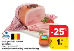 Carrefour Market Ham gekookt in doek carrefour aanbieding