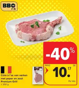 Carrefour Côte à l’os van varken met peper en zout Premium Grill aanbieding