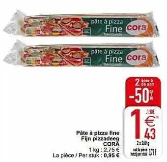 Cora Pâte à pizza fine fijn pizzadeeg cora aanbieding