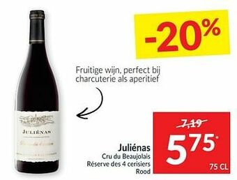 Intermarché Juliénas cru du beaujolais réserve des 4 cerisiers rood aanbieding