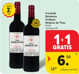 Carrefour Frankrijk Bordeaux Château Reignac de Tizac aanbieding