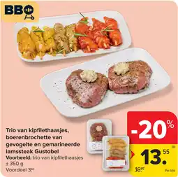 Carrefour Trio van kipfilethaasjes, boerenbrochette van gevogelte en gemarineerde lamssteak Gustobel aanbieding