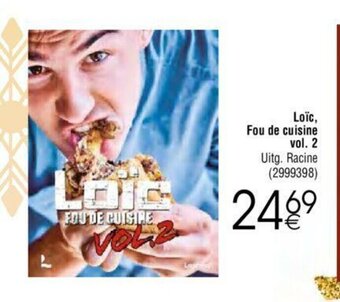 Cora Loic, Fou de cuisine vol.2 aanbieding