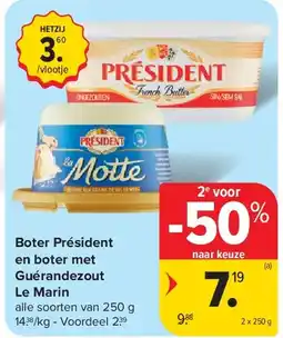 Carrefour Boter Président en boter met Guérandezout Le Marin aanbieding