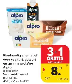Carrefour Plantaardig alternatief voor yoghurt, dessert en gamma proteïne Alpro aanbieding