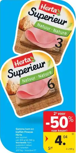 Carrefour Gamma ham en kipfilet Finesse Herta aanbieding