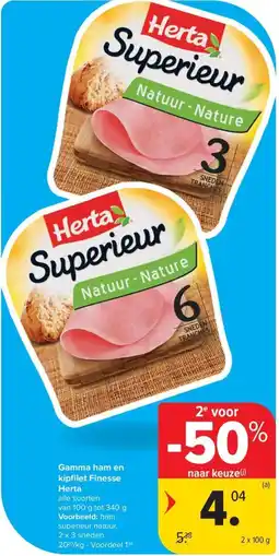 Carrefour Market Gamma ham en kipfilet Finesse Herta aanbieding