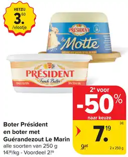 Carrefour Market Boter Président en boter met Guérandezout Le Marin aanbieding