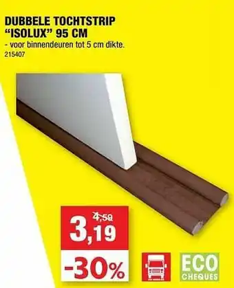 Hubo Dubbele tochtstrip isolux aanbieding