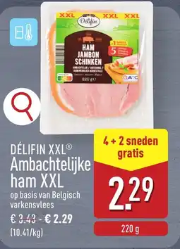 ALDI Délifin XXL Ambachtelijke ham XXL aanbieding