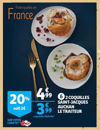2 Coquilles Saint-Jacques Auchan Le Traiteur
