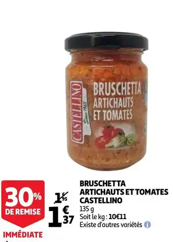 Auchan Bruschetta Artichauts Et Tomates Castellino aanbieding