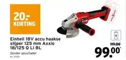 GAMMA Einhell 18V accu haakse slijper 125 mm Axxio 18/125 Q Li BL aanbieding