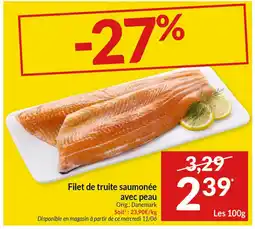 Intermarché Filet de truite saumonée avec peau aanbieding