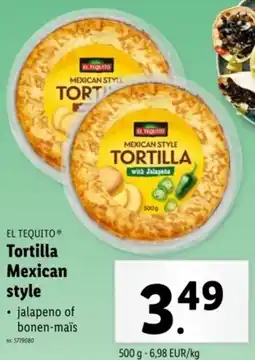 Lidl El Tequito Tortilla Mexican Style aanbieding