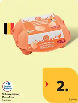 Carrefour Market Scharreleieren Carrefour aanbieding