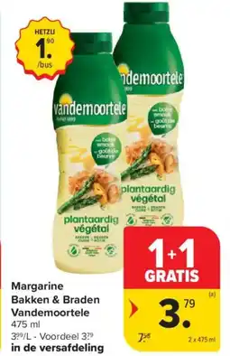 Carrefour Market Margarine Bakken & Braden Vandemoortele aanbieding