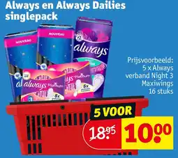 Kruidvat Always en Always Dailies singlepack aanbieding