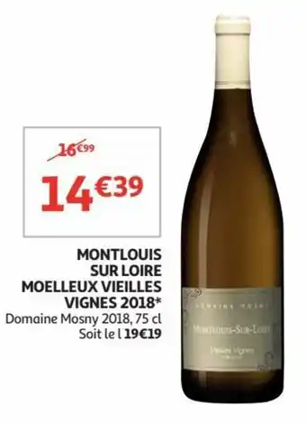 Auchan Montlouis sur loire moelleux vielles vignes 2018 aanbieding