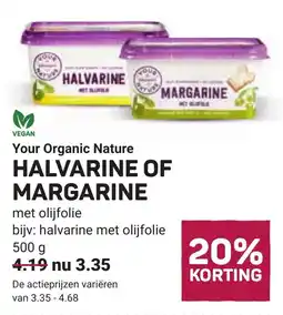 Ekoplaza Your Organic Nature Halvarine of Margarine aanbieding