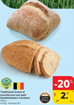 Carrefour Traditioneel brood of boulotbrood met spelt aanbieding