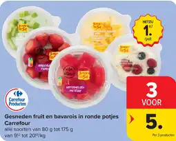 Carrefour Gesneden fruit en bavarois in ronde potjes carrefour aanbieding