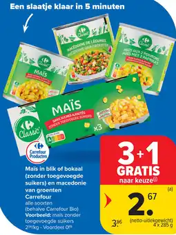 Carrefour Maïs in blik of bokaal en macedonie van groenten Carrefour aanbieding