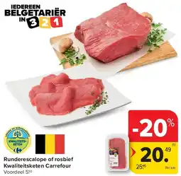 Carrefour Runderescalope of rosbief Kwaliteitsketen Carrefour aanbieding