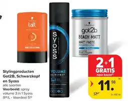 Carrefour Stylingproducten Got2B, Schwarzkopf en Syoss aanbieding