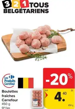 Carrefour Market Boulettes fraîches carrefour aanbieding