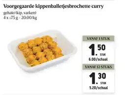 Buurtslagers Voorgegaarde kippenballetjesbrochette curry aanbieding