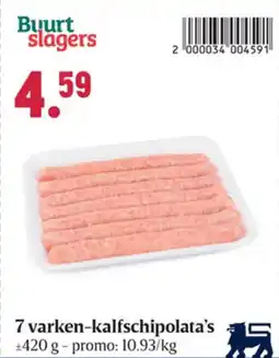 Buurtslagers 7 varken-kalfschipolata's aanbieding