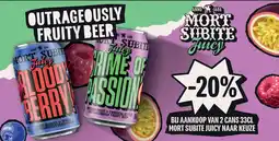 Spar BIJ AANKOOP VAN 2 CANS 33CL MORT SUBITE JUICY NAAR KEUZE aanbieding