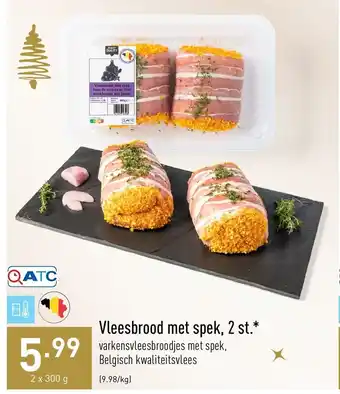 ALDI Vleesbrood met spek, 2 st 2 x 300g aanbieding