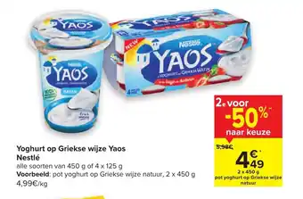 Carrefour Yoghurt op Griekse wijze Yaos Nestle aanbieding