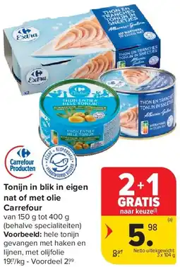 Carrefour Tonijn in blik in eigen nat of met olie Carrefour aanbieding
