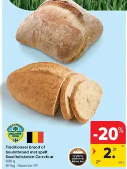 Carrefour Traditioneel brood of boulotbrood met spelt Kwaliteitsketen Carrefour aanbieding