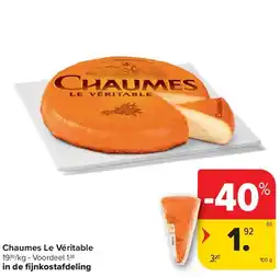 Carrefour Chaumes Le Véritable aanbieding
