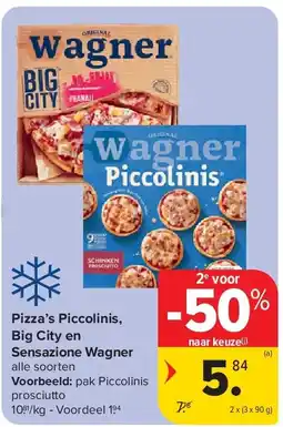Carrefour Pizza’s Piccolinis, Big City en Sensazione Wagner aanbieding