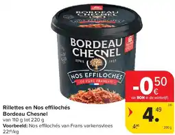 Carrefour Rillettes en Nos effilochés Bordeau Chesnel aanbieding