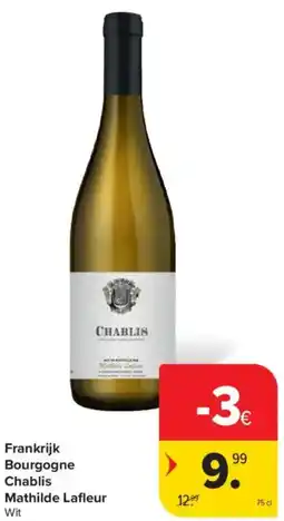 Carrefour Market Frankrijk Bourgogne Chablis Mathilde Lafleur aanbieding