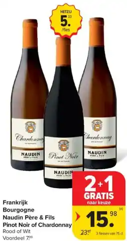 Carrefour Market Frankrijk Bourgogne Naudin Père & Fils Pinot Noir of Chardonnay aanbieding